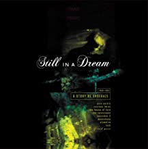 Still In A Dream A Story Of Shoegaze