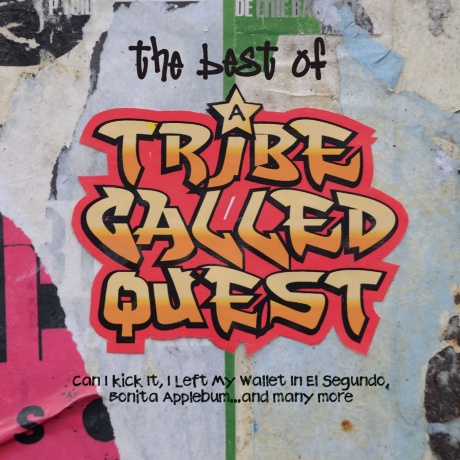 The Best Of A Tribe Called Quest