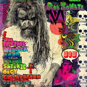 The Electric Warlock Acid Witch Satanic Orgy Celebration
