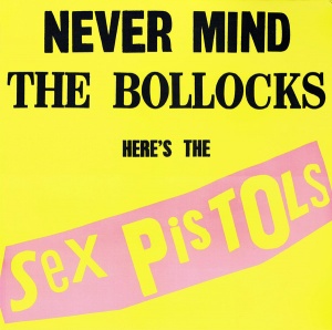 Виниловая пластинка Never Mind The Bollocks, Here's The Sex Pistols  обложка