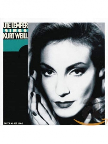 Weill: Ute Lemper Sings Kurt Weill