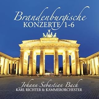 Johann Sebastian Bach: Brandenburgische Konzerte Nr. 1-6