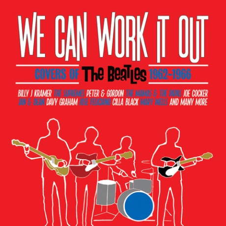 We Can Work It Out (Covers Of The Beatles 1962-1966)