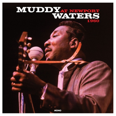 Виниловая пластинка Muddy Waters At Newport 1960  обложка