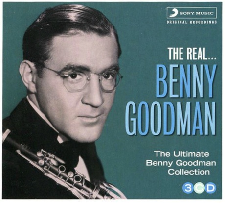 The Real... Benny Goodman