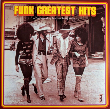 Funk Greatest Hits: The Legendary Tracks Of Funky Music